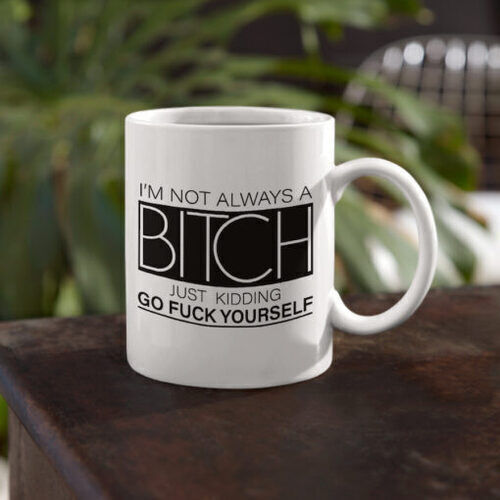 Always a B*tch fehér bögre