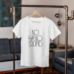 No Hablo Stupid fehér női póló