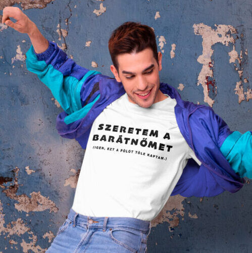 Szeretem a Barátnőmet fehér férfi póló