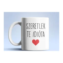 Szeretlek te idióta bögre