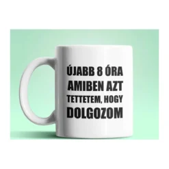 Újabb 8 óra fehér bögre
